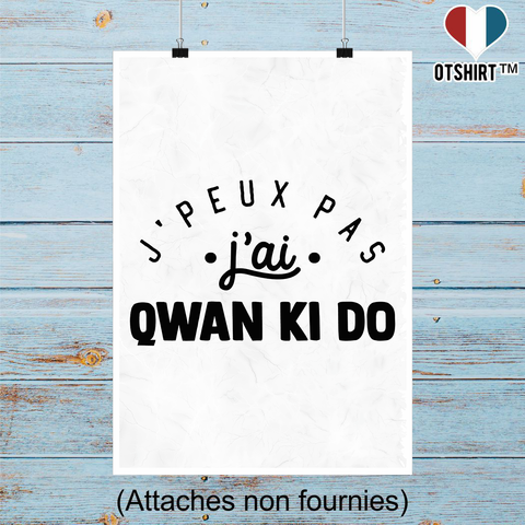 Affiche j'peux pas j'ai qwan ki do 2