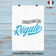 Affiche j'peux pas j'ai régate