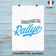 Affiche j'peux pas j'ai rallye
