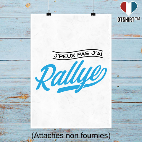 Affiche j'peux pas j'ai rallye