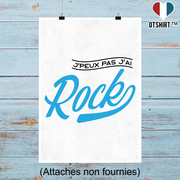 Affiche j'peux pas j'ai rock