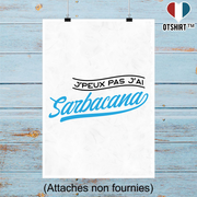 Affiche j'peux pas j'ai sarbacana
