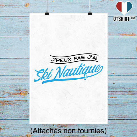 Affiche j'peux pas j'ai ski nautique