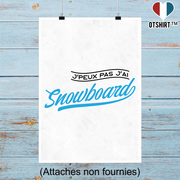 Affiche j'peux pas j'ai snowboard