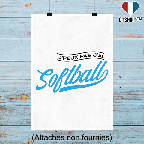 Affiche j'peux pas j'ai softball