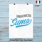 Affiche j'peux pas j'ai sumo