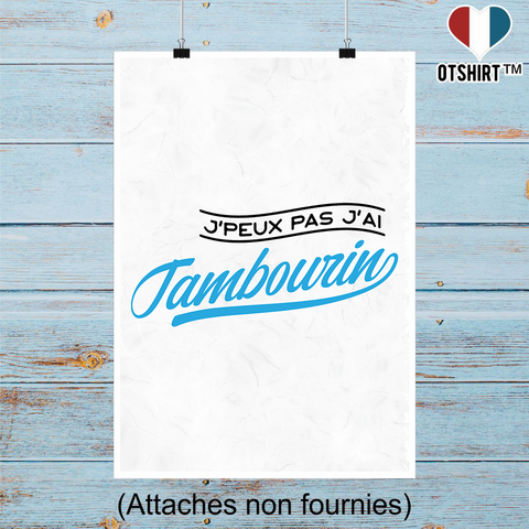 Affiche j'peux pas j'ai tambourin