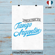 Affiche j'peux pas j'ai tango argentin