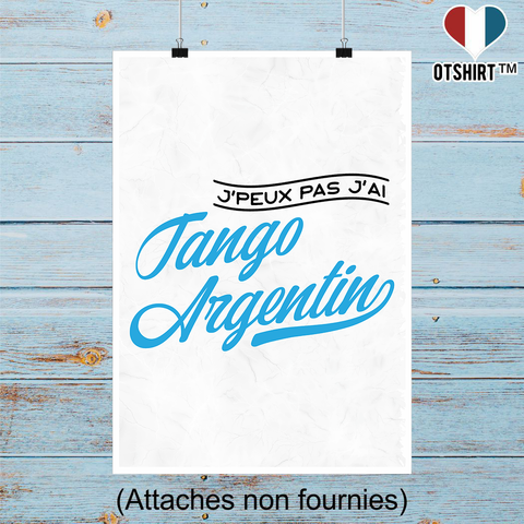 Affiche j'peux pas j'ai tango argentin