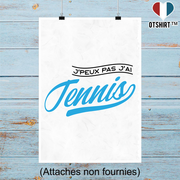 Affiche j'peux pas j'ai tennis