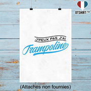 Affiche j'peux pas j'ai trampoline