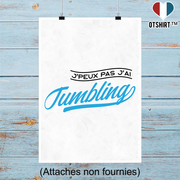 Affiche j'peux pas j'ai tumbling