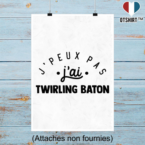 Affiche j'peux pas j'ai twirling baton 2