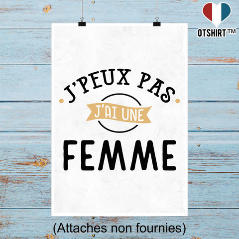 Affiche j'peux pas j'ai une femme