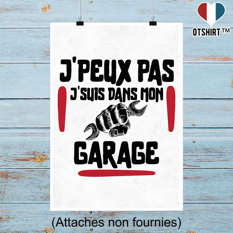 Affiche j'peux pas j'suis dans mon garage