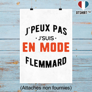 Affiche j'peux pas j'suis en mode flemmard