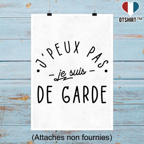 Affiche j'peux pas je suis de garde