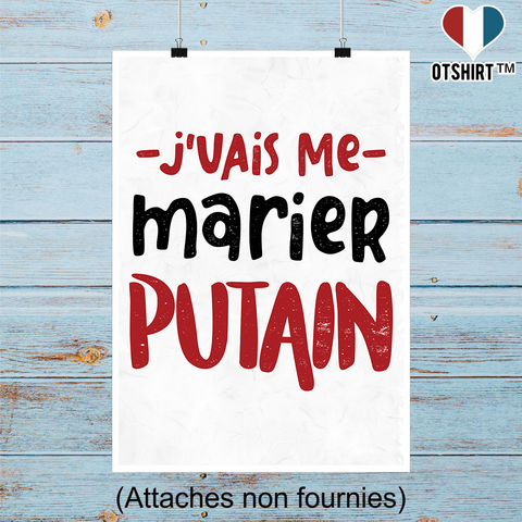 Affiche j'vais me marier putain
