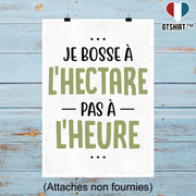 Affiche je bosse à l'hectare