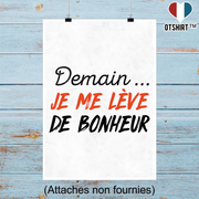 Affiche je me lève de bonheur
