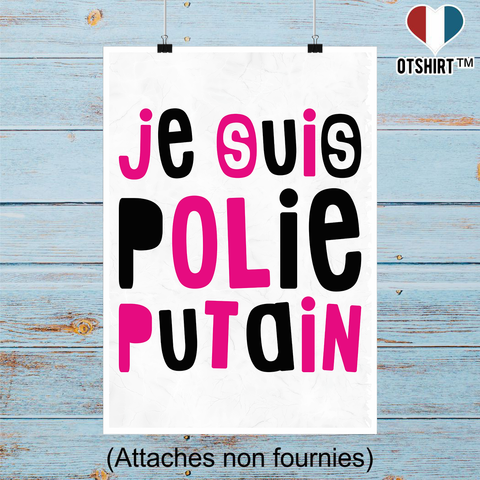 Affiche je suis polie putain