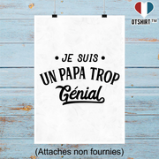 Affiche je suis un papa trop génial