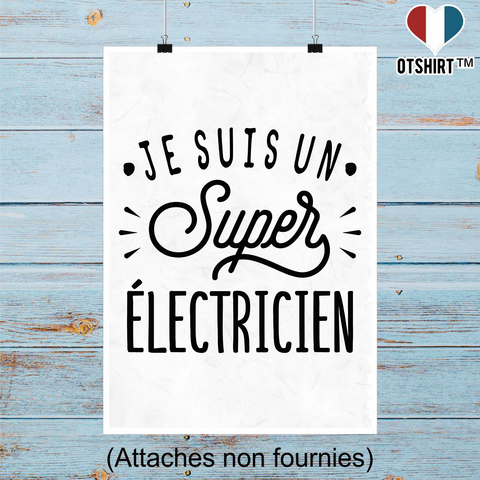 Affiche je suis un super électricien
