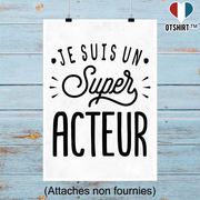 Affiche je suis un super acteur