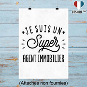 Affiche je suis un super agent immobilier