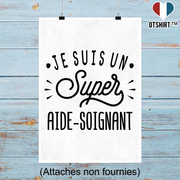 Affiche je suis un super aide-soignant
