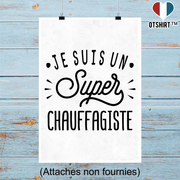 Affiche je suis un super chauffagiste