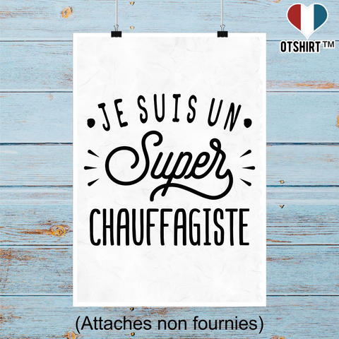 Affiche je suis un super chauffagiste