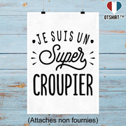 Affiche je suis un super croupier