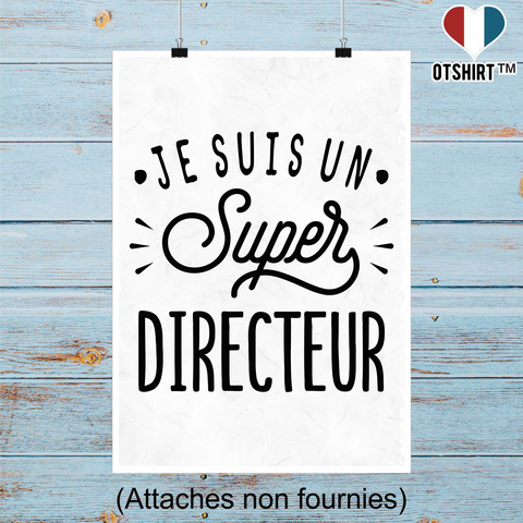 Affiche je suis un super directeur
