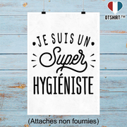 Affiche je suis un super hygiéniste
