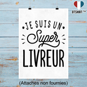 Affiche je suis un super livreur