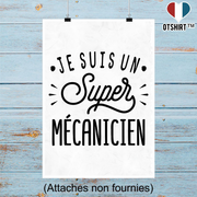 Affiche je suis un super mécanicien
