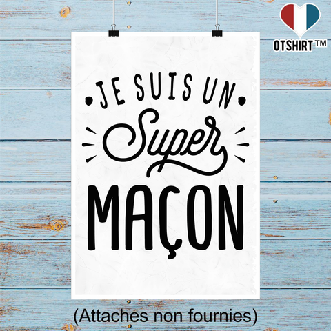 Affiche je suis un super maçon