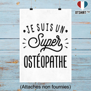 Affiche je suis un super ostéopathe