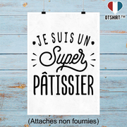 Affiche je suis un super pâtissier