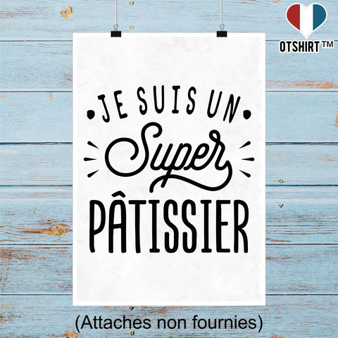 Affiche je suis un super pâtissier