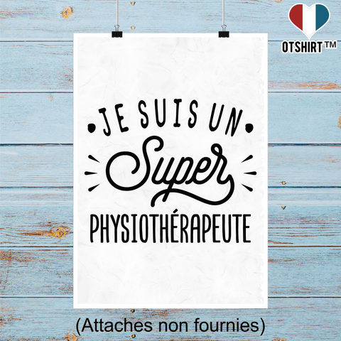 Affiche je suis un super physiothérapeute