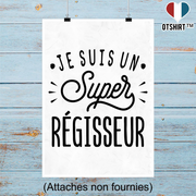 Affiche je suis un super régisseur