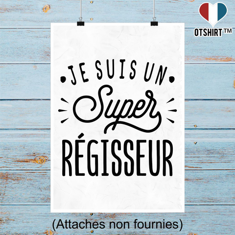 Affiche je suis un super régisseur