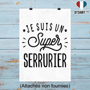 Affiche je suis un super serrurier