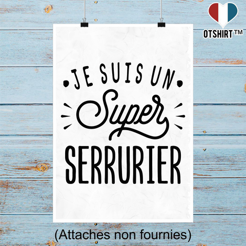 Affiche je suis un super serrurier