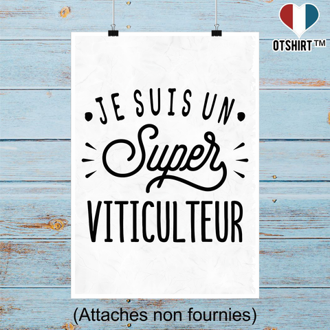Affiche je suis un super viticulteur