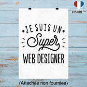 Affiche je suis un super web designer