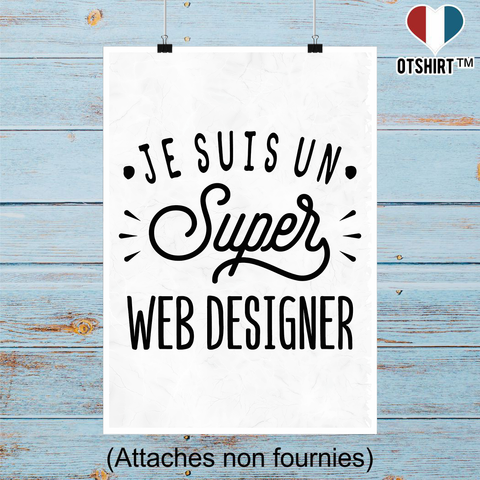 Affiche je suis un super web designer