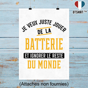 Affiche jouer de la batterie et ignorer le monde